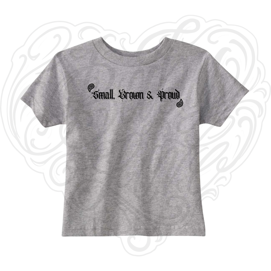 Small, Brown & Proud Ts