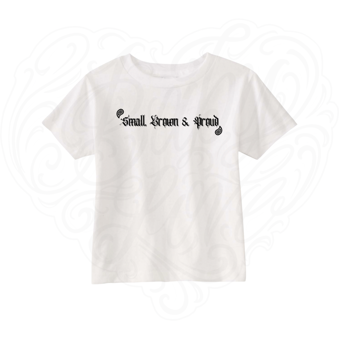 Small, Brown & Proud Ts