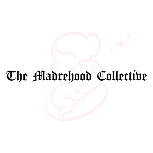 Welcome to the MadreHood Collective