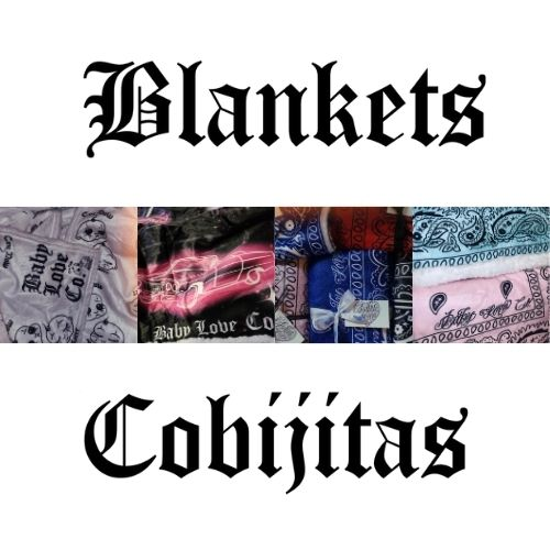 Blankets/Cobijitas